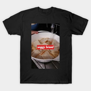 Soggy Bread Graphic Tee #2 T-Shirt